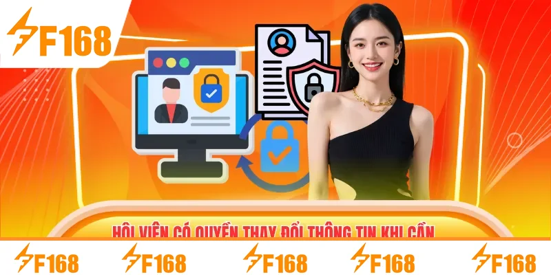 Hội viên có quyền thay đổi thông tin khi cần thiết Hội viên có quyền thay đổi thông tin khi cần thiết