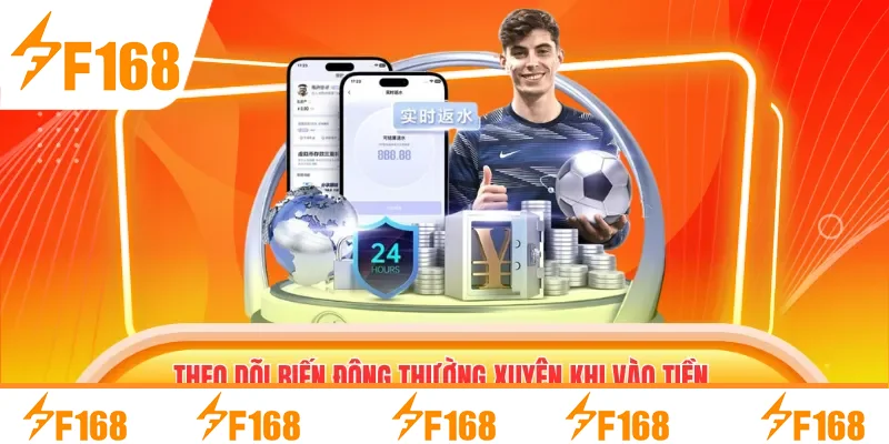 Theo dõi biến động thường xuyên khi vào tiền cược Theo dõi biến động thường xuyên khi vào tiền cược