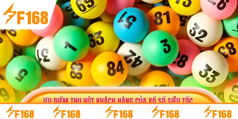 Ưu điểm thu hút khách hàng của Xổ số siêu tốc hấp dẫn Ưu điểm thu hút khách hàng của Xổ số siêu tốc hấp dẫn